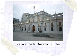 Palacio de la Moneda - Chile.